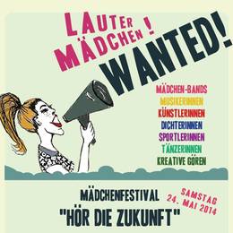 Teilnehmerinnen für das "Lauter Mädchen! Festival" gesucht!