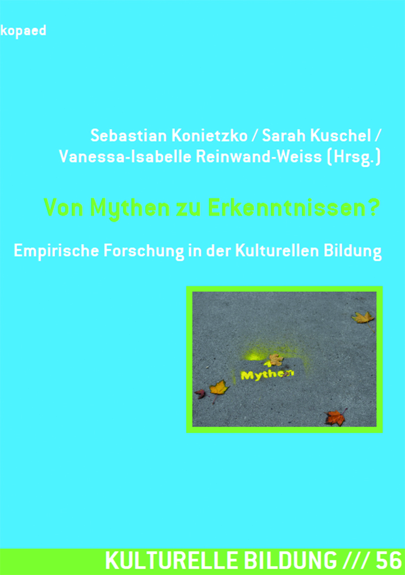 Buchpublikation: "Von Mythen zu Erkenntnissen? Empirische Forschung in der Kulturellen Bildung "