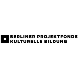 Perspektiv- und Leitungswechsel beim Berliner Projektfonds Kulturelle Bildung