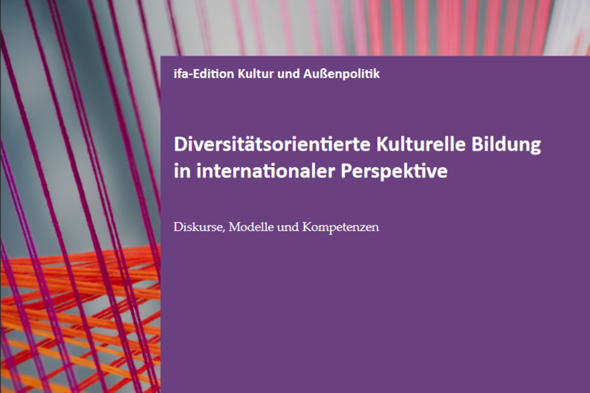 Diversitätsorientierte Kulturelle Bildung in internationaler Perspektive