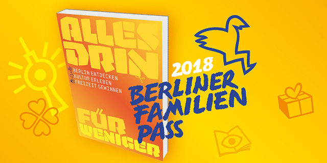 Für ein gutes Familien-Jahr 2018 – der neue Berliner FamilienPass ist da!