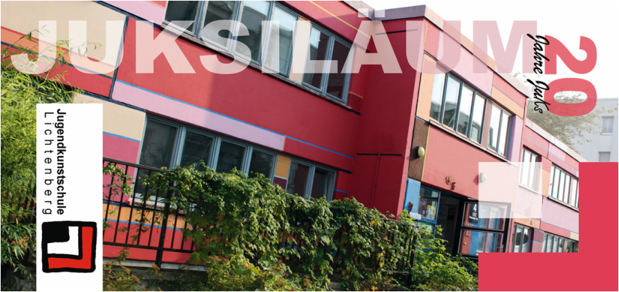 20 Jahre Jugendkunstschule Lichtenberg