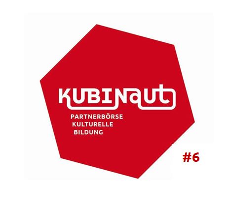 Anmeldeverfahren der Kubinaut – Partnerbörse Kulturelle Bildung #6 gestartet