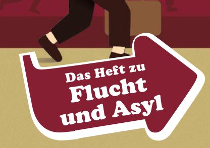 "Was geht?" Das Heft zu Flucht und Asyl