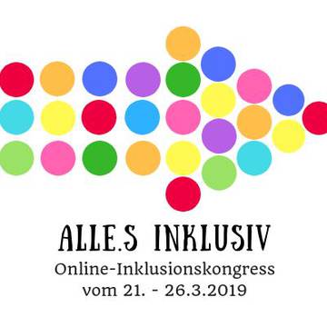 "Alles inklusiv" - Der erste Online-Inklusionskongress