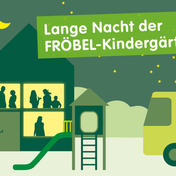 Lange Nacht der FRÖBEL-Kindergärten