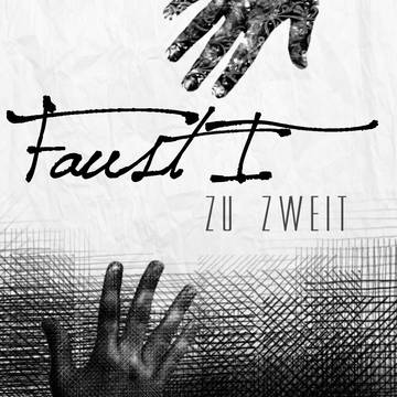 Faust 1 zu zweit