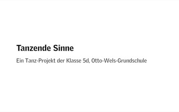 "Tanzende Sinne" - Dokumentation