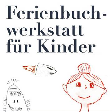 Ferienbuchwerkstätten für Kinder