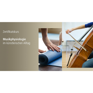 Musikphysiologie im künstlerischen Alltag – Wege zu gesundem Musizieren