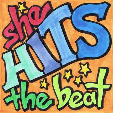 sheHITS the beat!