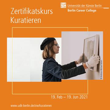 Zertifizierte Weiterbildung Kuratieren am Berlin Career College – Nächster Kurs startet am 19. Februar 2021