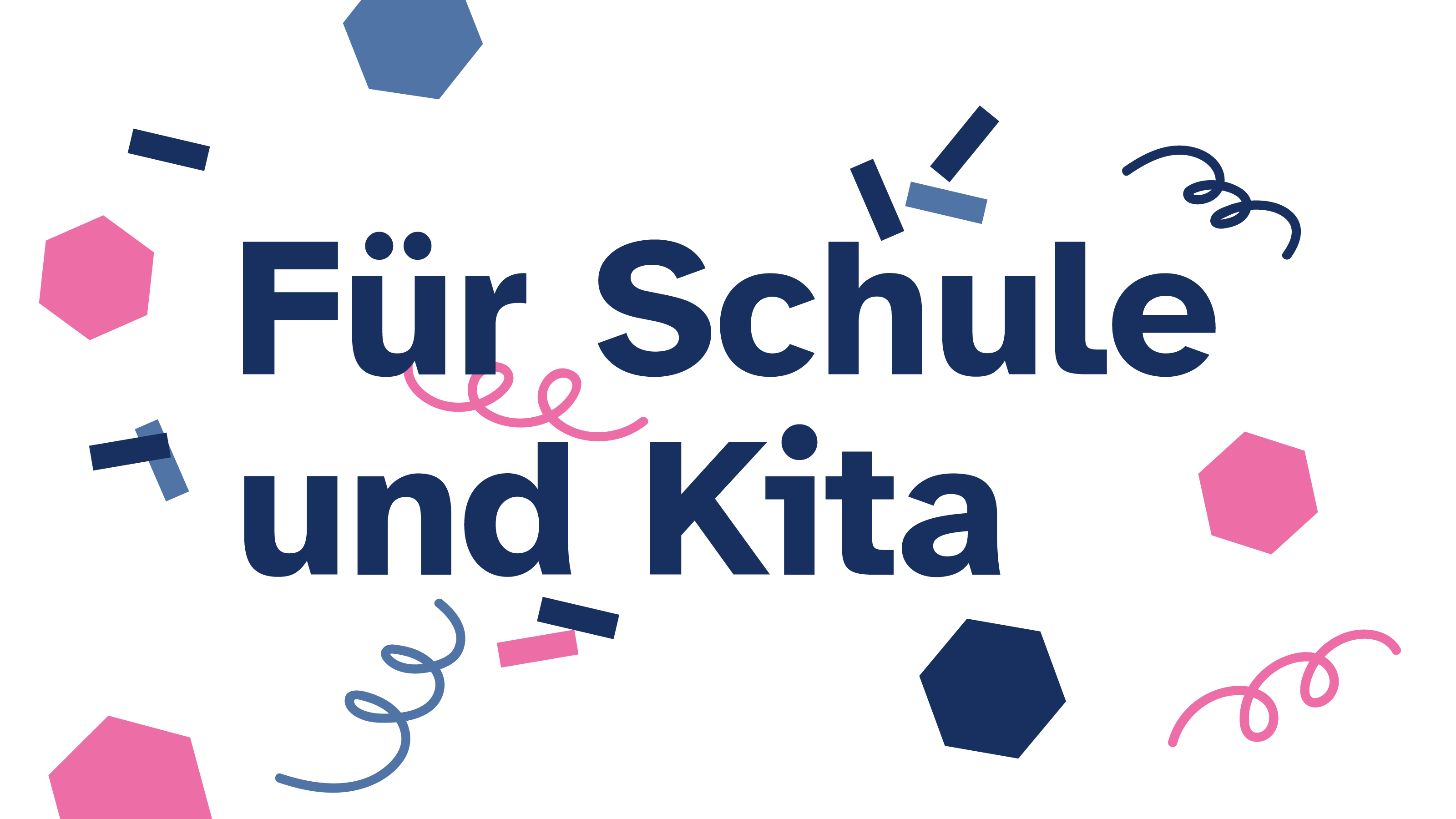 Projekte für Schule und Kita