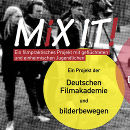 Mix It! Kurzfilmpremiere am 24. Januar - Filmpraktisches Projekt mit einheimischen und geflüchteten Jugendlichen