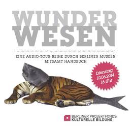 WUNDERWESEN – Audio-Touren durch Berliner Museen